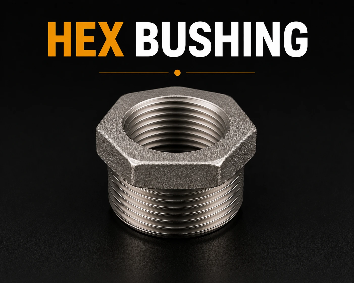 Hex Bushing